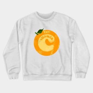 Yay vitamin c Crewneck Sweatshirt